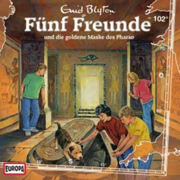 Folge 102: Fünf Freunde und die goldene Maske des Pharao audiobook, Katrin McClean