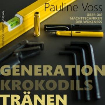 Generation Krokodilstränen audiobook, Pauline Voss