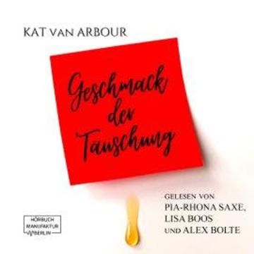Geschmack der Täuschung (ungekürzt) audiobook, Kat van Arbour