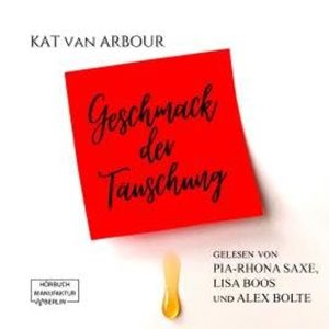 Geschmack der Täuschung (ungekürzt), Kat van Arbour