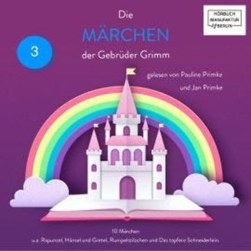 Grimms Märchen, Band 3 (ungekürzt) audiobook, Gebrüder Grimm