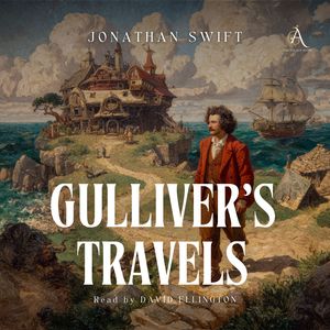 Gulliver's Travels - Audiobook, Jonathan Swift