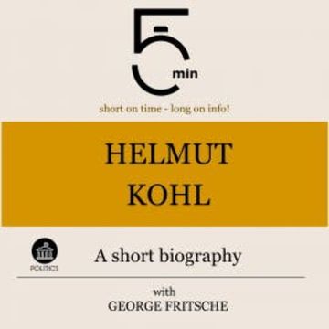 Helmut Kohl: A short biography audiobook, 5 Minutes