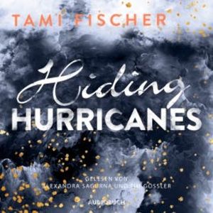 Hiding Hurricanes (ungekürzt), Tami Fischer