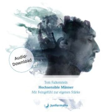 Hochsensible Männer audiobook, Tom Falkenstein