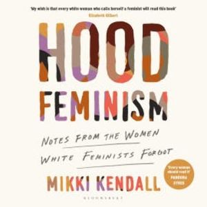 Hood Feminism, Mikki Kendall
