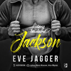 Jackson. Sexy bastard. Tom 4, Eve Jagger