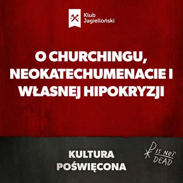 Katolicki inteligent. A komu to potrzebne? Krytykujemy churching, chwalimy Neokatechumenat i tropimy własną hipokryzję audiobook, Bartosz Brzyski, Konstanty Pilawa, Piotr Kaszczyszyn