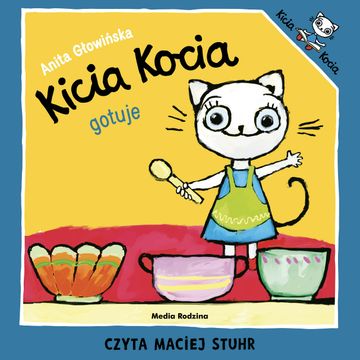 Kicia Kocia gotuje audiobook, Anita Głowińska