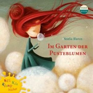 Kli-Kla-Klangbücher, Im Garten der Pusteblume, Noelia Blanco