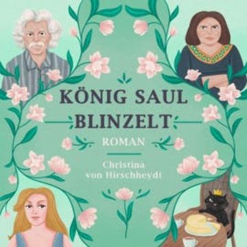 König Saul blinzelt audiobook, Christina von Hirschheydt