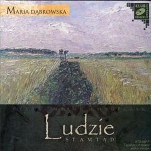 Ludzie stamtąd, Maria Dąbrowska