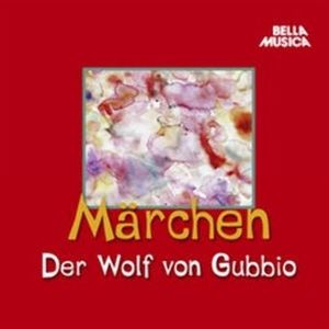 Märchen: Der Wolf von Gubbio, Hans Christian Andersen, Jacob Grimm, Wilhelm Grimm