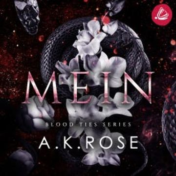 MEIN (Die Blutbande-Reihe 1) audiobook, A. K. Rose