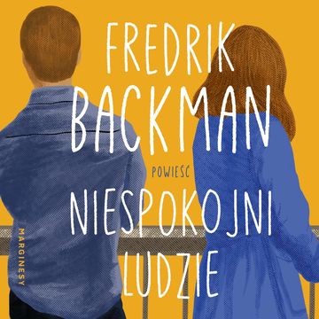 Niespokojni ludzie audiobook, Fredrik Backman