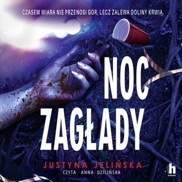 Noc zagłady audiobook, Justyna Jelińska