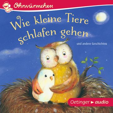 OHRWÜRMCHEN Wie kleine Tiere schlafen gehen audiobook, Susanne Lütje