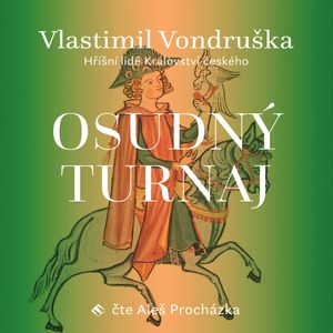 Osudný turnaj, Vlastimil Vondruška