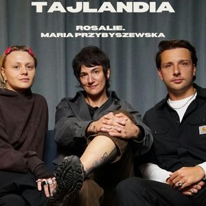 Rosalie & Maria Przybyszewska: Tajlandia, Adam Bartkowiak