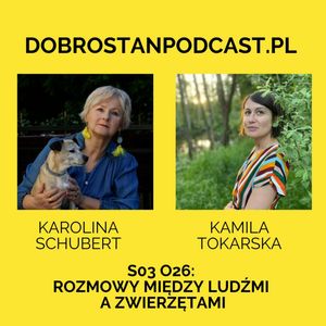Rozmowy między ludźmi a zwierzętami - Karolina Schubert, Kamila Tokarska