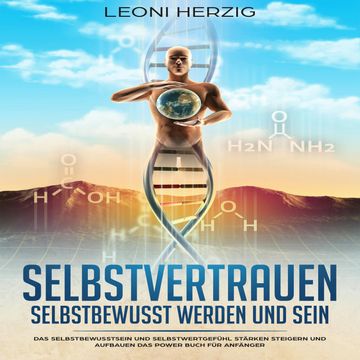Selbstvertrauen: Selbstbewusst werden und sein audiobook, Leoni Herzig