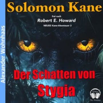 Solomon Kane - Der Schatten von Stygia audiobook, Alexander Wohnhaas