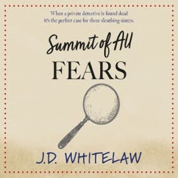 Summit of all Fears audiobook, J.D. Whitelaw