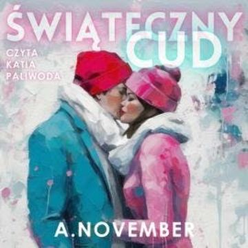 Świąteczny Cud audiobook, A. November