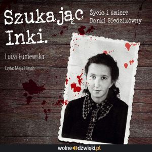 Szukając Inki, Luiza Łuniewska