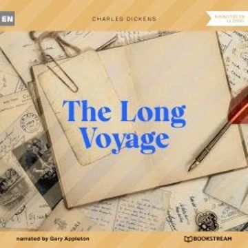 The Long Voyage (Unabridged) audiobook, Charles Dickens