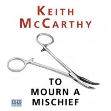 To Mourn a Mischief audiobook, Keith McCarthy