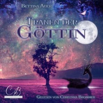 Tränen der Göttin audiobook, Bettina Auer