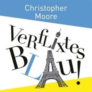 Verflixtes Blau, Christopher Moore