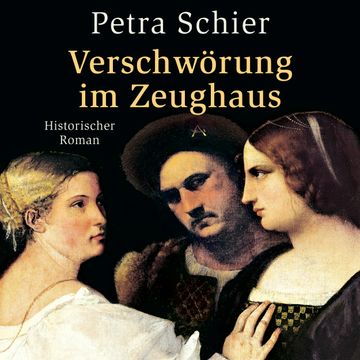 Verschwörung im Zeughaus audiobook, Petra Schier