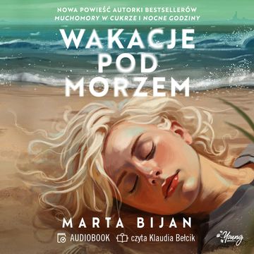 Wakacje pod morzem audiobook, Marta Bijan