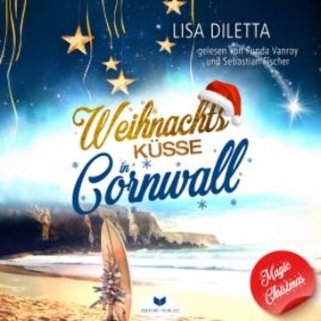 Weihnachtsküsse in Cornwall audiobook, Lisa Diletta