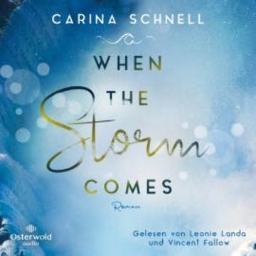 When the Storm Comes audiobook, Carina Schnell