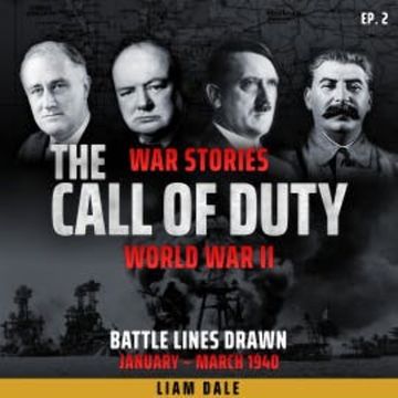 World War II: Ep 2. Battle Lines Drawn audiobook, Liam Dale