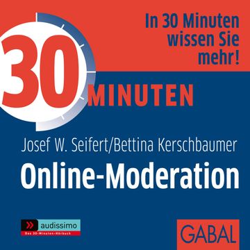 30 Minuten Online-Moderation audiobook, Josef W. Seifert