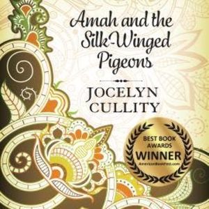 Amah and the Silk-Winged Pigeons (Unabridged), Jocelyn Cullity