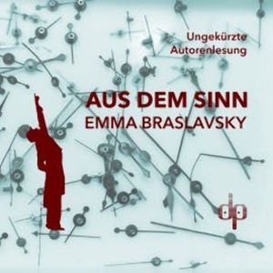 Aus dem Sinn, Emma Braslavsky