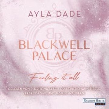 Blackwell Palace. Feeling it all audiobook, Ayla Dade