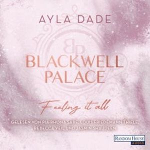 Blackwell Palace. Feeling it all, Ayla Dade