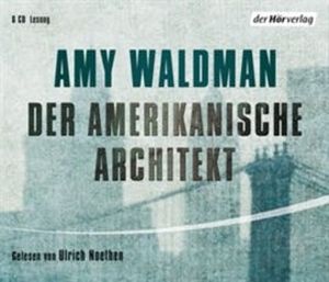 Der amerikanische Architekt, Amy Waldman