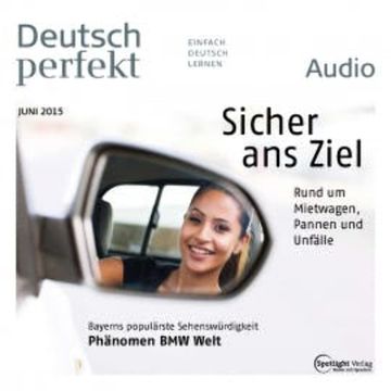 Deutsch lernen Audio - Sicher ans Ziel audiobook, Spotlight Verlag