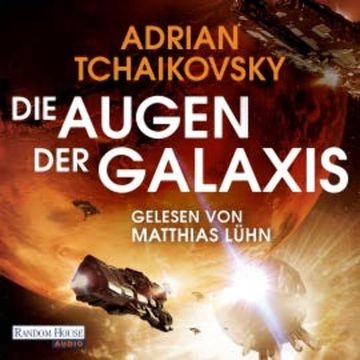 Die Augen der Galaxis audiobook, Adrian Tchaikovsky