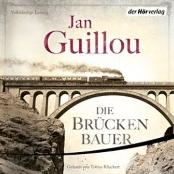 Die Brückenbauer (Die Brückenbauer 1) audiobook, Jan Guillou