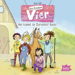 Die frechen Vier. Hier kommt die Sternenhof-Bande, Usch Luhn