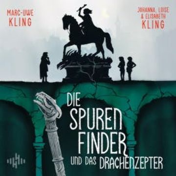 Die Spurenfinder und das Drachenzepter audiobook, Marc-Uwe Kling