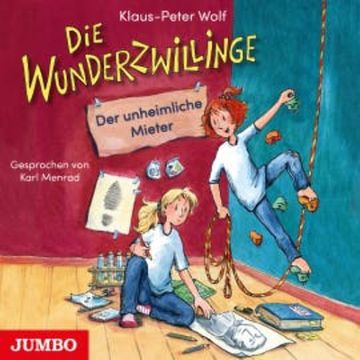 Die Wunderzwillinge. Der unheimliche Mieter audiobook, Klaus-Peter Wolf